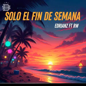 Solo el Fin de semana (feat. richwhite)