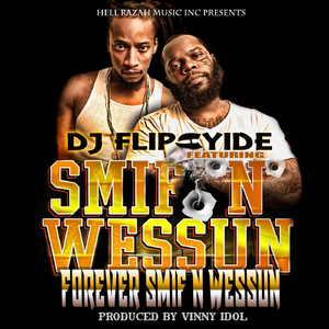 Forever Smif-n-Wessun (feat. Smif-N-Wessun)