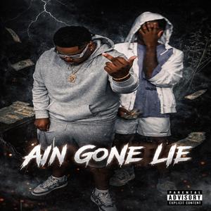 Ain Gone Lie