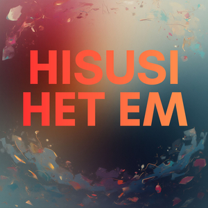 Hisusi Het Em