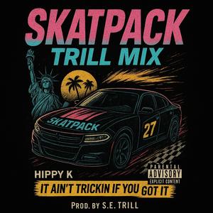 Skatpack (Trill Mix)