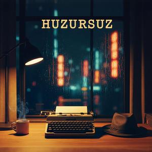 Huzursuz