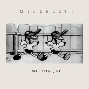 Milton Jay