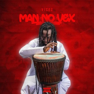 Man No Vex