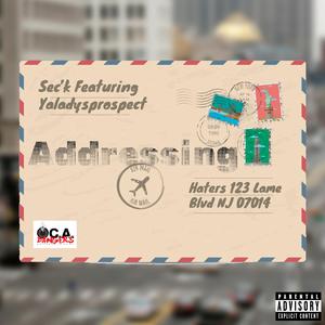 Addressing (feat. Yaladysprospect)