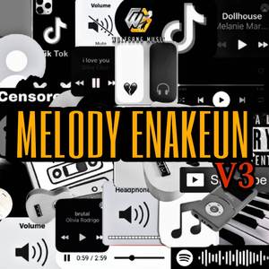 MELODY ENAKEUN V3