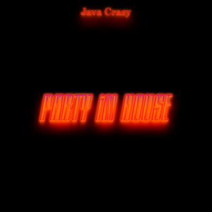 Party In House