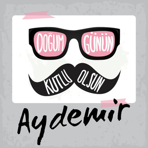 Doğum Günün Kutlu Olsun Aydemir