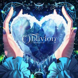 Oblivion (Never Let it Go)