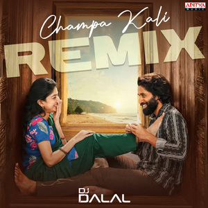 Champa Kali Remix (From "Thandel - Hindi")