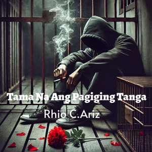 Tama Na Ang Pagiging Tanga