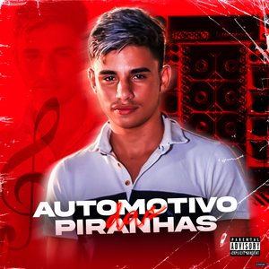 Automotivo das Piranhas (feat. Mc Gw)