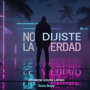 No Dijiste la Verdad