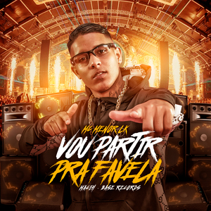 Vou Partir Pra Favela