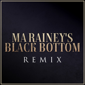 Ma Rainey's Black Bottom (TRVLLR vs. Ma Rainey) feat. Ma Rainey (Remix)