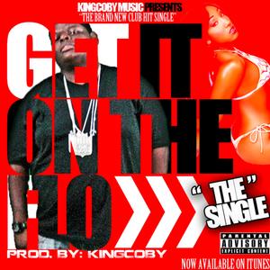 Get It On The Flo (Radio Edit)