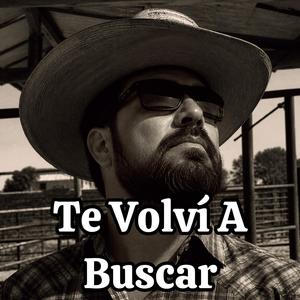 Te volví a buscar