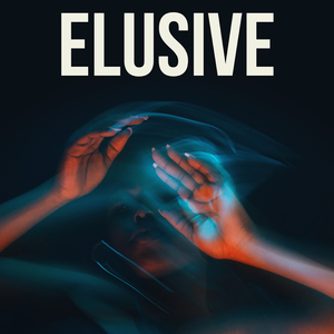 Elusive