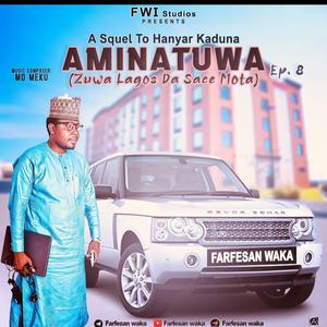 AMINATUWA Ep8 (Zuwa Lagos da Sace Motata)
