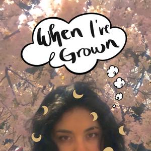 When I've Grown