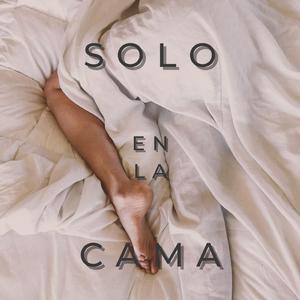 Solo En La Cama (feat. Hamlet Escaño)