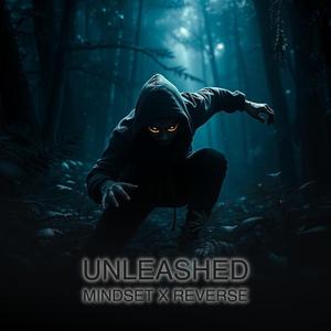Unleashed (feat. Reverse)