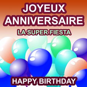Joyeux Anniversaire - Happy Birthday