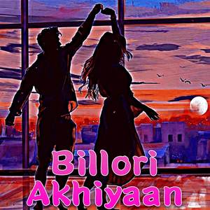 Billori Akhiyaan