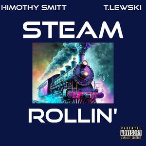 Steamrollin’