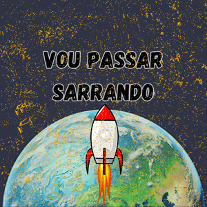 Vou Passar Sarrando