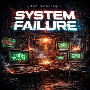 System Failure