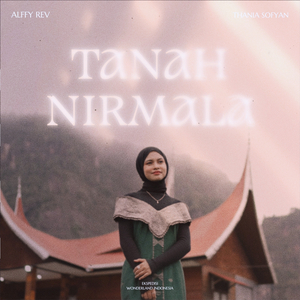 Tanah Nirmala (From 'ekspedisi Wonderland Indonesia')