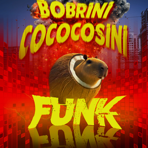 Bobrini Cococosini Funk