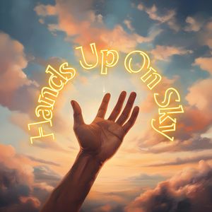 Hands Up On Sky