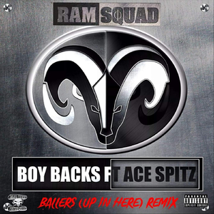 Ballers (Up in Here) Remix [feat. Ace Spitz]