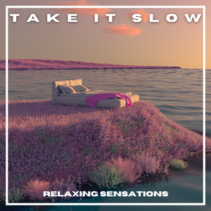 Take It Slow
