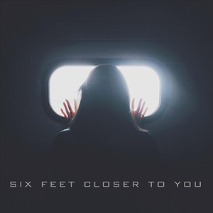 Six Feet Closer to You (feat. Rebecca Campbell)