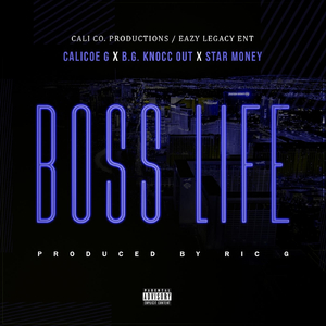 Boss Life (feat. B.G. Knocc Out & Star Money)