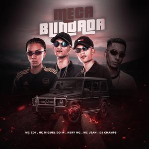 Meca Blindada (feat. MC Zói & Dj Champs)