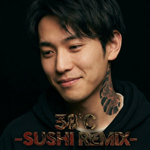 38℃ (-SUSHI REMIX-)