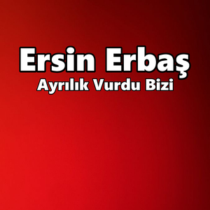 Ayrılık Vurdu Bizi