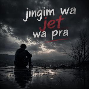 Jingim wa jet wa pra