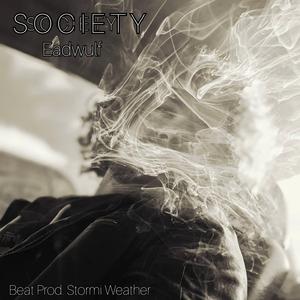 S O C I E T Y (feat. Stormi Weather)