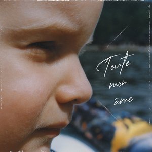Toute mon âme