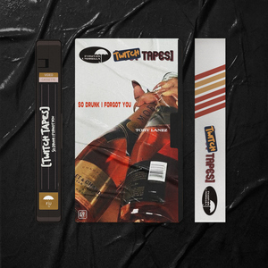 We Got So Drunk (Twitch Tapes)