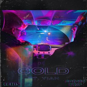 Cold (feat. Go[ø]d Trip, YIAN & NINA)