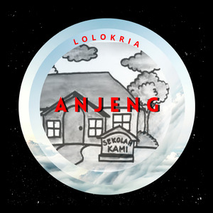 Sekolahku (anjeng)