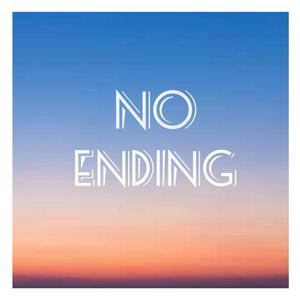 No Ending