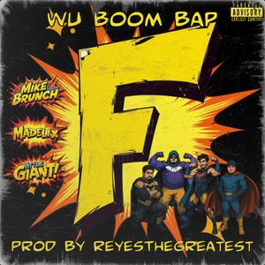 Wu Boom Bap (feat. Madelix, Mike Brunch & Little Giant)