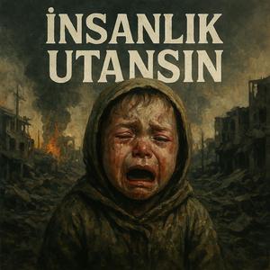 İnsanlık Utansın